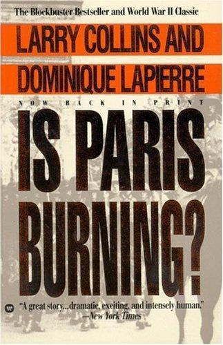 Larry Collins, Dominique Lapierre: Is Paris Burning