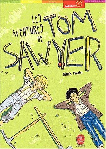 Mark Twain: Les aventures de Tom Sawyer (French language, 2002, Hachette Jeunesse)