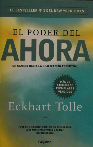 Eckhart Tolle: El Poder del Ahora (Spanish language, 2012, Grijalbo)