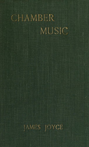James Joyce: Chamber Music (EBook, 2008, Project Gutenberg)
