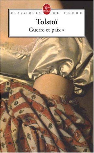 Lev Nikolaevič Tolstoy: Guerre et paix (French language, 2007)
