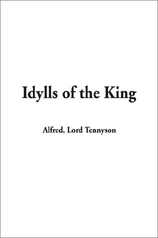 Alfred, Lord Tennyson: Idylls of the King (Hardcover, 2002, IndyPublish, IndyPublish.com)