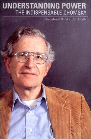 Noam Chomsky, John Schoeffel, R. Mitchell: Understanding Power (Paperback, 2002, New Press)