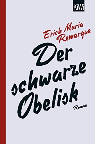 Erich Maria Remarque: Der schwarze Obelisk (Paperback, 2018, Kiepenheuer & Witsch GmbH)