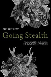 Toby Beauchamp: Going Stealth (2019, Duke University Press)