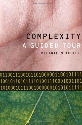 Melanie Mitchell: Complexity: A Guided Tour (Hardcover, 2009, Oxford University Press, USA)