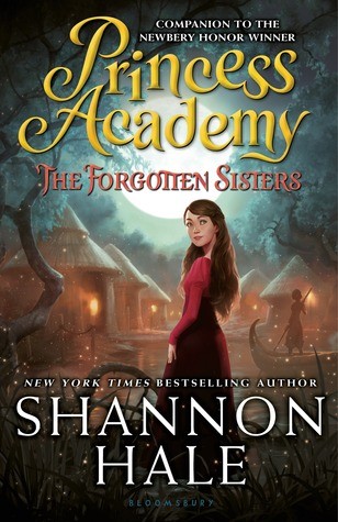Shannon Hale: The Forgotten Sisters (Hardcover, 2015, Bloomsbury)