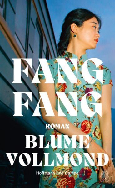 Fang Fang: Blume Vollmond (Hardcover, German language, 2025, Hoffmann und Campe)