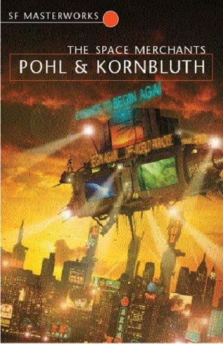 Frederik Pohl, C. M. Kornbluth: The Space Merchants (2003, Gollancz)