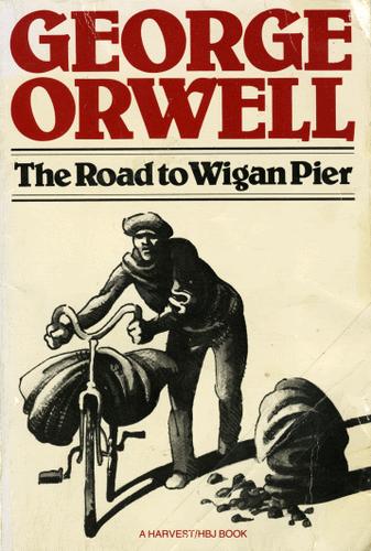 George Orwell: The Road to Wigan Pier (1972, Harvest Books)