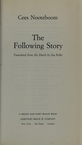 Cees Nooteboom: The following story (1994, Harcourt Brace)