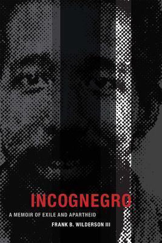 Frank B. Wilderson III: Incognegro (2008, South End Press)