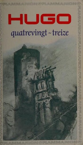 Victor Hugo: Quatrevingt-treize (French language, 1985, GF Flammarion)