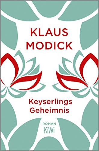 Klaus Modick: Keyserlings Geheimnis (Paperback, 2019, Kiepenheuer & Witsch GmbH)