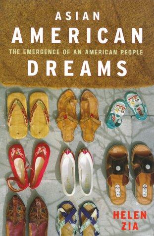 Helen Zia: Asian American dreams (2000, Farrar, Straus, and Giroux)