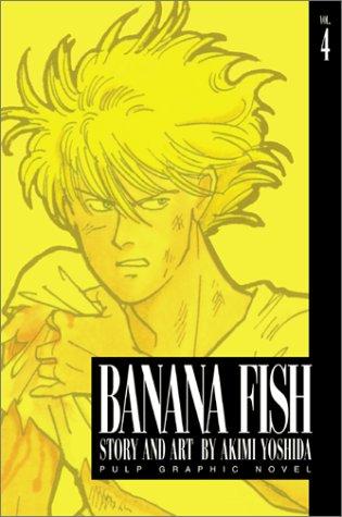 Akimi Yoshida: Banana Fish, Vol. 4 (Paperback, 2001, VIZ Media LLC)