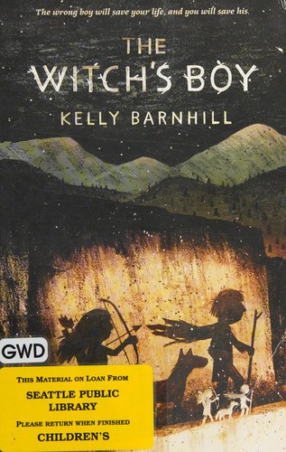 Kelly Regan Barnhill: Witch's Boy (2015, Workman Publishing Company, Incorporated)