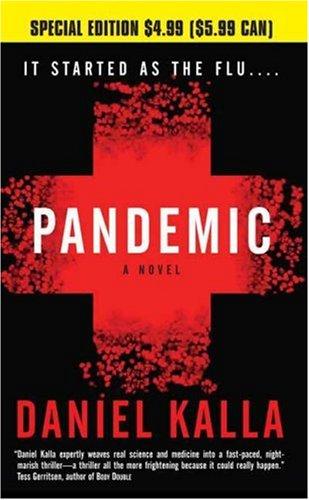 Daniel Kalla: Pandemic (Paperback, 2007, Tor Books)