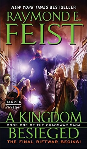 Raymond E. Feist: A Kingdom Besieged (Paperback, 2012, Harper Voyager)