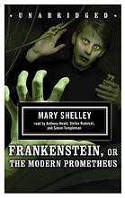 Mary Shelley, Stefan Rudnicki, Anthony Heald, Simon Templeman: Frankenstein; or, The Modern Prometheus (AudiobookFormat, 2008, Blackstone Audiobooks, Inc.)