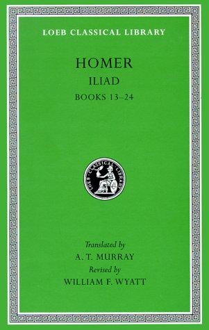 None None: The Iliad (Hardcover, 1925, Loeb Classical Library)