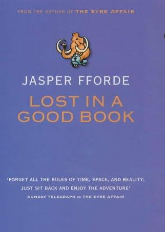 Jasper Fforde, Jasper Fforde: Lost in a good book (2002, Hodder & Stoughton)