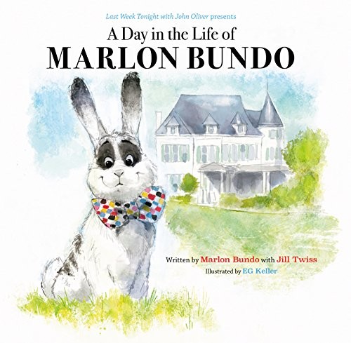Jill Twiss, Marlon Bundo: A Day in the Life of Marlon Bundo (Hardcover, 2018, Chronicle Books)