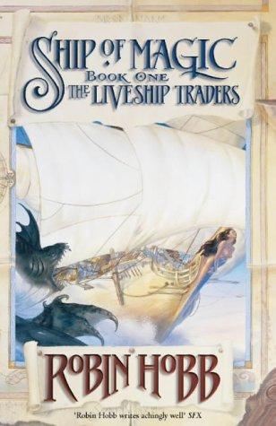 Robin Hobb: Ship of Magic (1998, Bantam Books)