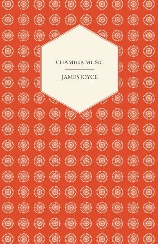 James Joyce: Chamber Music (Paperback, 2016, Cullen Press)