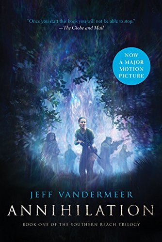 Jeff VanderMeer: Annihilation Movie Tie-in (Paperback, 2018, Harper Perennial)