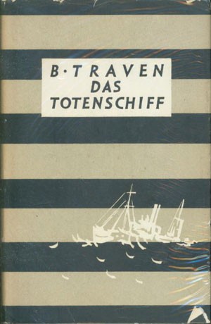 B. Traven: Das Totenschiff (Hardcover, German language, 1969, Wolfgang Krüger Verlag)