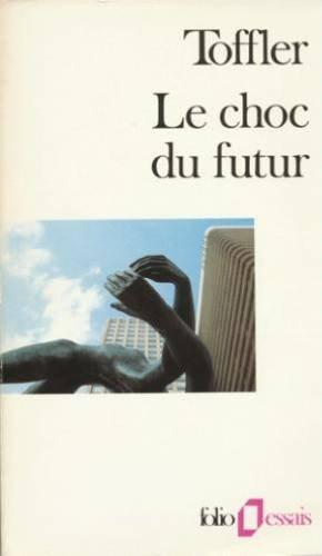 Alvin Toffler: Le choc du futur (French language)
