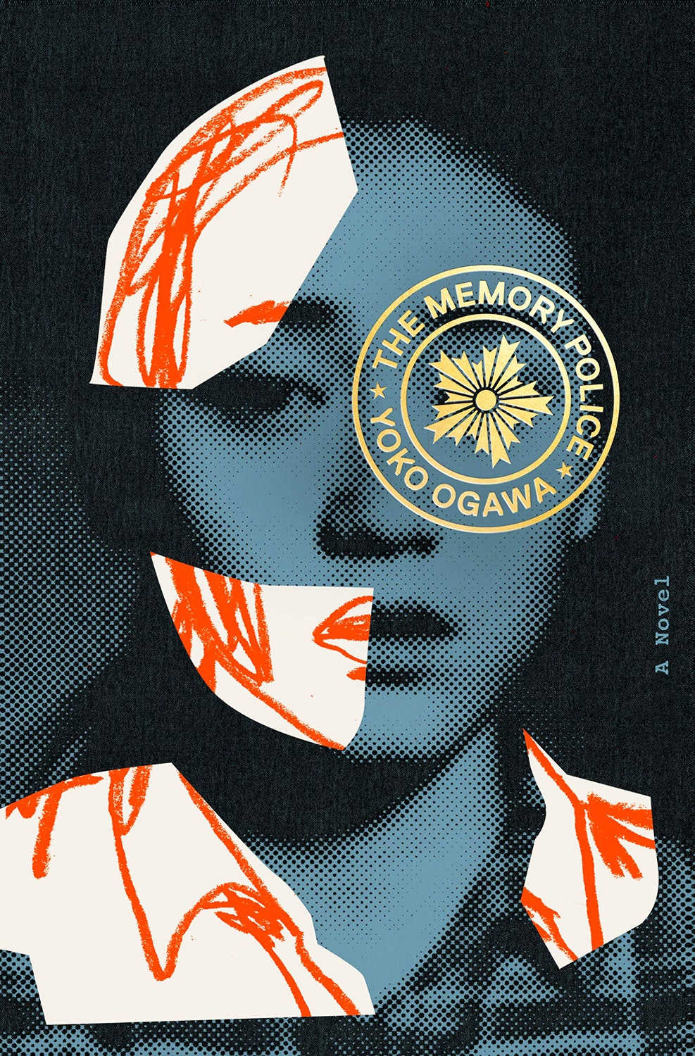 Yoko Ogawa: The Memory Police (2019, Pantheon Books)