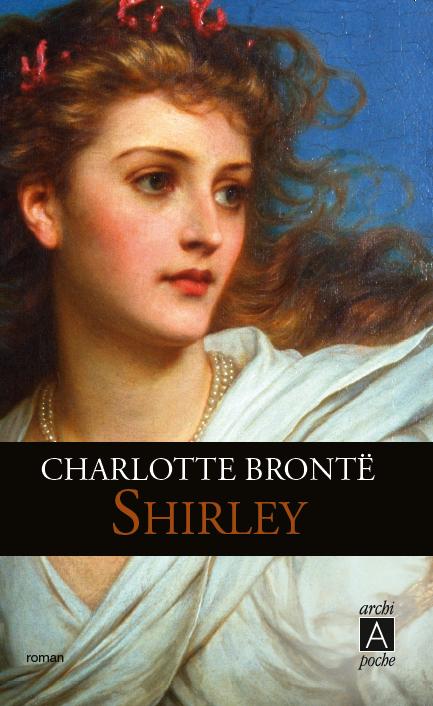 Charlotte Brontë: Shirley (French language, 2013)