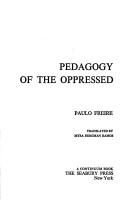 Paulo Freire: Pedagogy of the Oppressed (1973, Seabury Press)