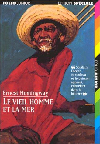 Ernest Hemingway: La Viel Homme Et La Mer the Old Man and Th (Paperback, French language, 2002, Distribooks Int'l+inc)