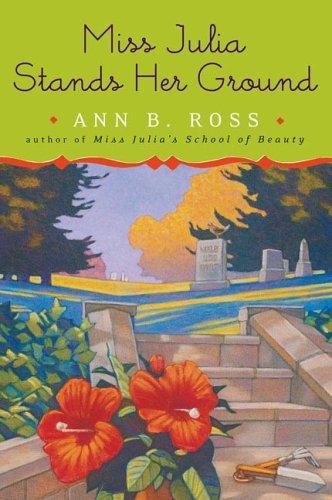 Ann B. Ross: Miss Julia stands her ground (2006, Viking)