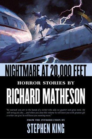 Richard Matheson: Nightmare at 20,000 feet (2002, Tor)