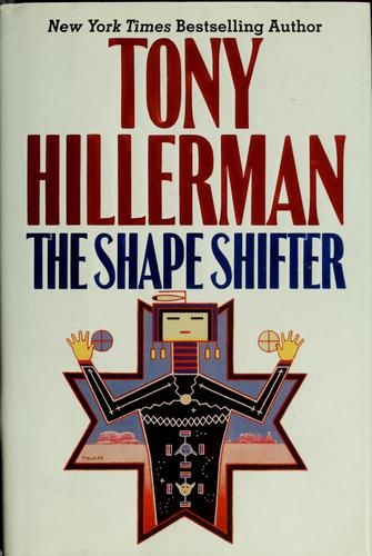 Tony Hillerman: The shape shifter (2006, Harper)