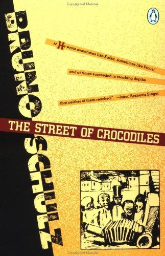 Bruno Schulz: The Street of Crocodiles (Paperback, 1992, Penguin Classics)