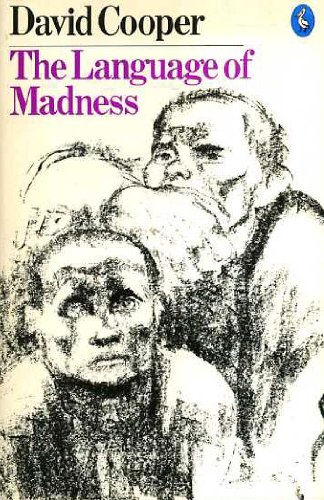 David Graham Cooper: The Language of Madness (1980, Penguin Books Ltd)