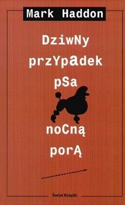 Mark Haddon: Dziwny przypadek psa nocną (Polish language, 2004, Świat Książki)