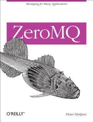 Pieter Hintjens: Zeromq (2012, O'Reilly Media)