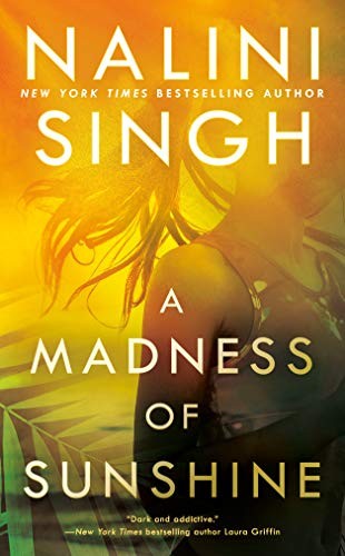 Nalini Singh: A Madness of Sunshine (Paperback, 2020, Berkley)