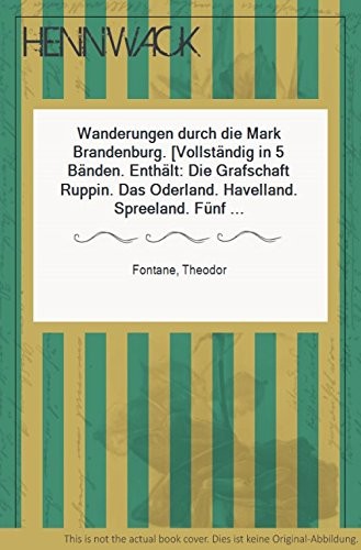 Theodor Fontane: Wanderungen durch die Mark Brandenburg (German language, 1971, Nymphenburger Verlagshandlung)