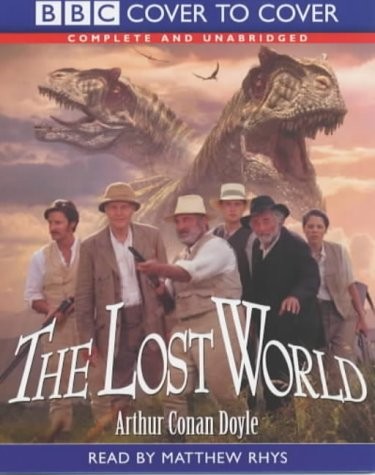 Arthur Conan Doyle, Matthew Rhys: The Lost World (AudiobookFormat, 2001, BBC Consumer Publishing)