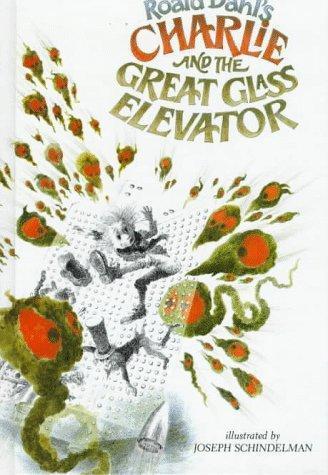 Roald Dahl: Charlie and the Great Glass Elevator (1972, Alfred A. Knopf)