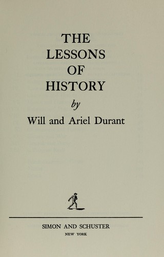 Will Durant: The lessons of history (1968, Simon and Schuster)