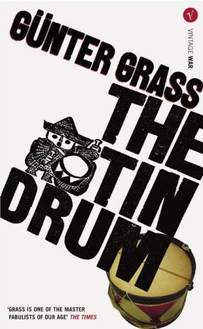 Günter Grass: The Tin Drum (Paperback, 2005, Vintage)