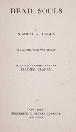 Nikolai Vasilievich Gogol: Dead souls (1916, Frederick A. Stokes Co.)